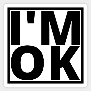 I’M OK Sticker